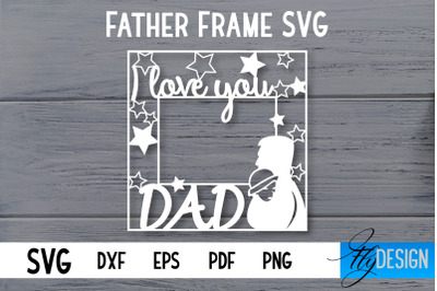 Father Frame SVG | I love Dad Frame SVG | Daddy SVG