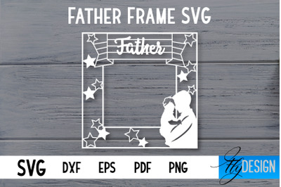 Father Frame SVG | I love Dad Frame SVG | Daddy SVG