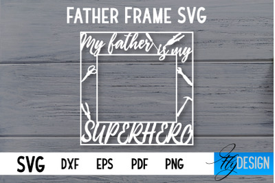 Father Frame SVG | I love Dad Frame SVG | Daddy SVG