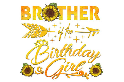 Brother Of The Birthday Girl Sublimation