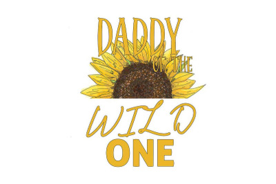 Daddy Of The Wild One Sublimation