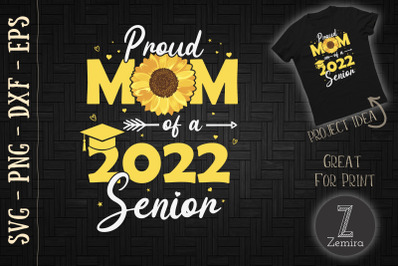 Proud Mom Of A 2022 Senior Graduation