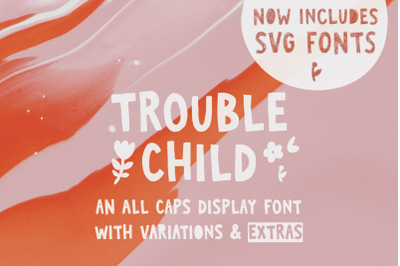 Trouble Child sans display SVG font
