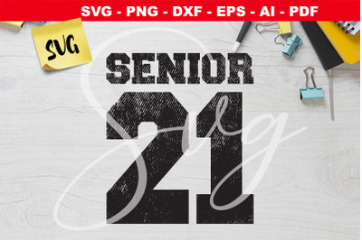 Senior 21 grunge SVG