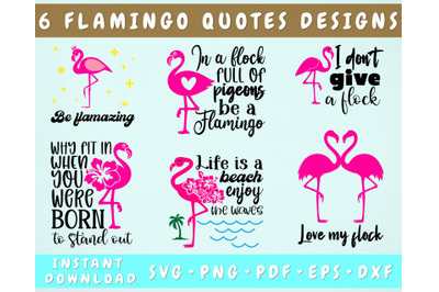 Flamingo Quotes SVG Bundle&2C; 6 Designs&2C; Flamingo Shirt SVG&2C; Be Flamazin