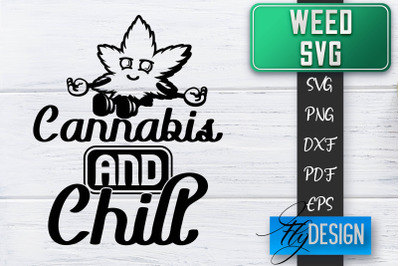 Weed SVG | Cannabis Quotes SVG | Marijuana SVG