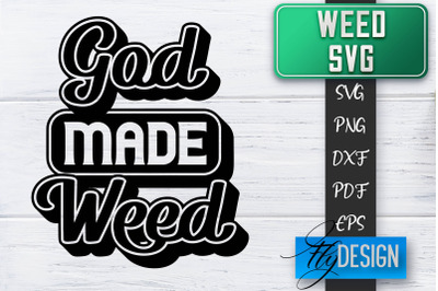 Weed SVG | Cannabis Quotes SVG | Marijuana SVG