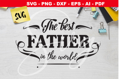 THE BEST father in THE WORLD SVG