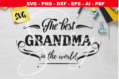 THE BEST grandma in THE WORLD svg