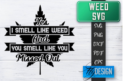 Weed SVG | Cannabis Quotes SVG | Marijuana SVG