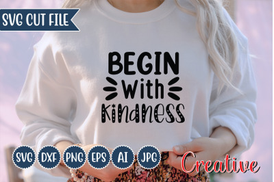 Begin With Kindness