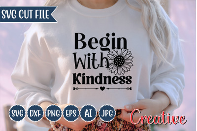 Begin With Kindness