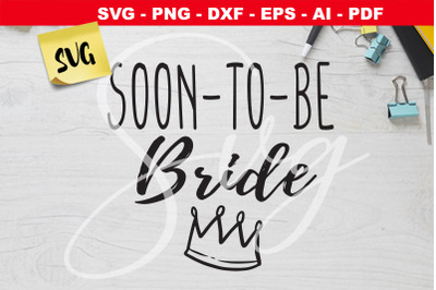 Soon to be Bride svg