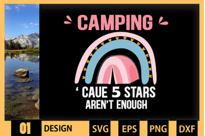 Camping because 5 stars aren&amp;&23;039;t enough