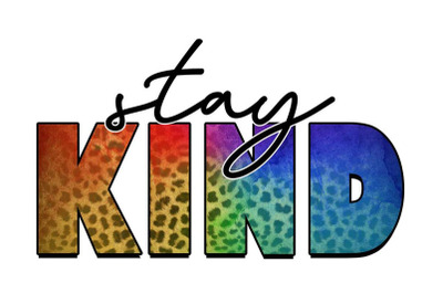 Stay Kind Teachers Day Sublimation