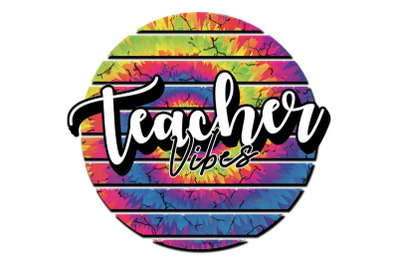 Retro Tie Dye Teacher Vibes Sublimation