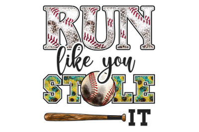 Run Like You Stole It Sublimation