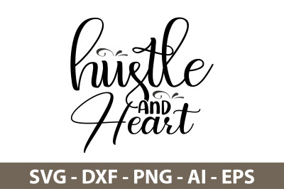 Hustle and Heart svg