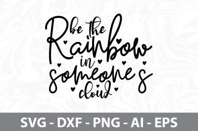 be the rainbow in someones cloud svg