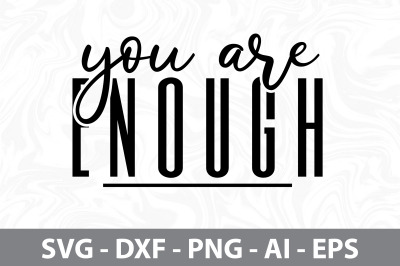 you are enough svg