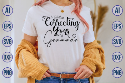 I&#039;m Silently Correcting Your Grammar svg