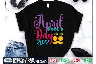 April Fool&#039;s Day 2022 svg cut file