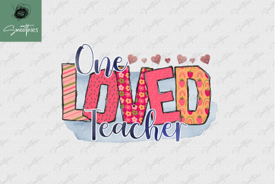 One Loved Teacher Png