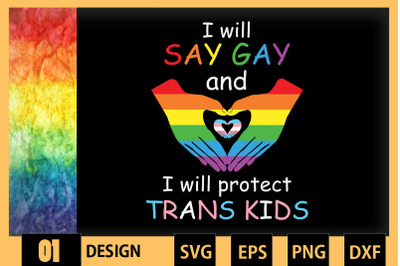 Say Gay and Protect Trans Kids