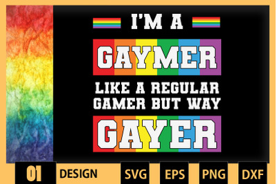 Like a regular gamer but way GAYER