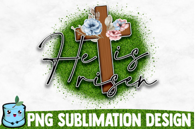 He Is Risen Sublimation Design