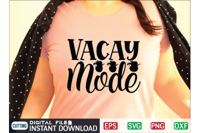 Vacay mode  svg cut file