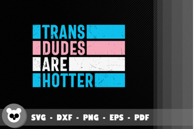 Transgender Pride Trans Dudes Are Hotter