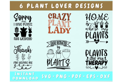 Plant Lover SVG Bundle, 6 Designs, Crazy Plant Lady SVG, PNG