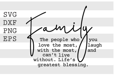 Family The people who you love the most lauh with the most... SVG