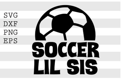 Soccer Lil Sis SVG