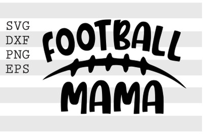 Football mama SVG