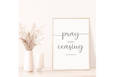 Bible verse poster, Pray without ceasing, 1 Thessalonians 5:17