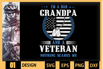 I&#039;m A Dad Grandpa Veteran Father&#039;s Day