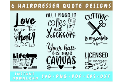 Hairdresser Quotes SVG Bundle, 6 Designs, Hair Stylist SVG, PNG