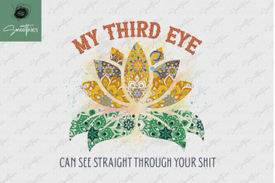 Funny Third Eye Sees Through Your Shit