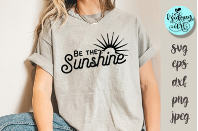 Be the sunshine svg, summer cut file