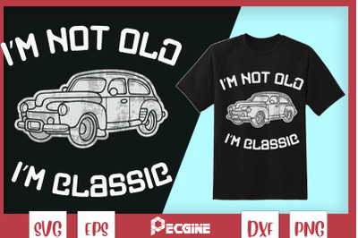 I&#039;m Not Old I&#039;m Classic Funny Car