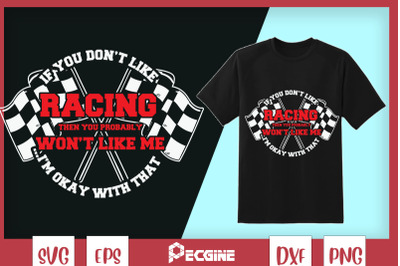 If You Don&#039;t Like Racing Then...