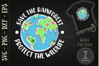 Protect The Wildlife Save The Rainforest