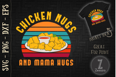 Chicken Nugs And Mama Hugs For Motherday