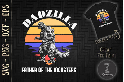 Dadzilla Father Of The Monsters Svg