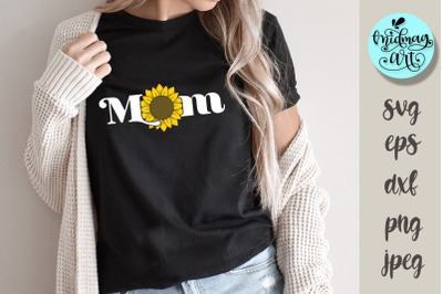 Mom sunflower svg, mom cut file