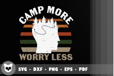 Funny Design Camp More Worry Less