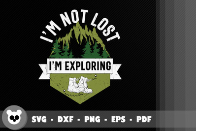 Funny I Am Not Lost I Am Exploring