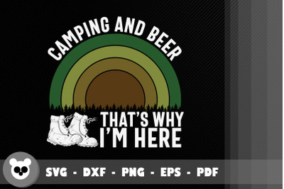 Camping And Beers Why I&#039;m Here